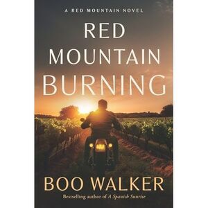 Red Mountain Burning -- Boo Walker